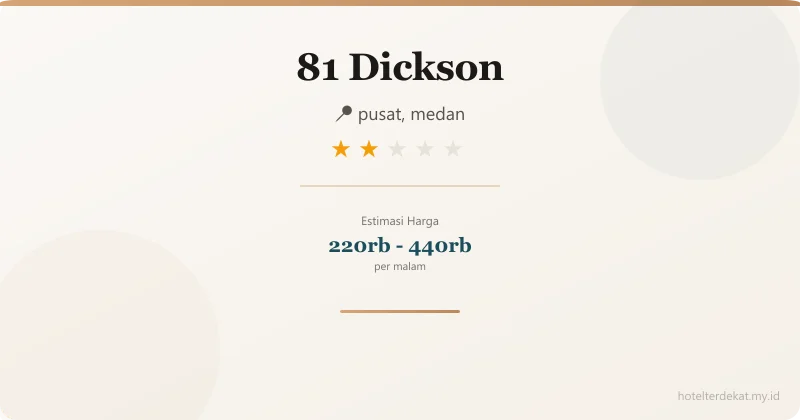 81 Dickson - Hotel 2 bintang di pusat, medan