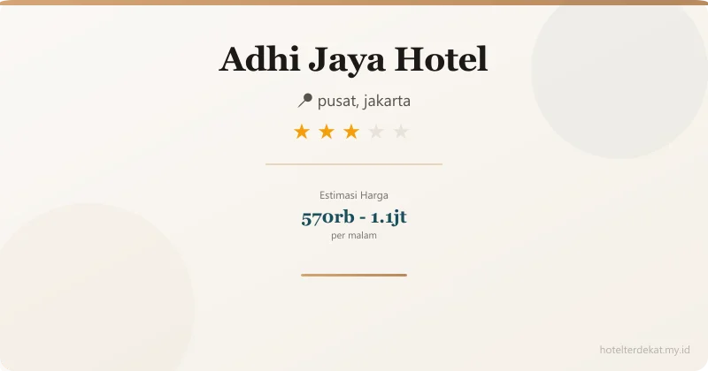 Adhi Jaya Hotel - Hotel 3 bintang di pusat, jakarta