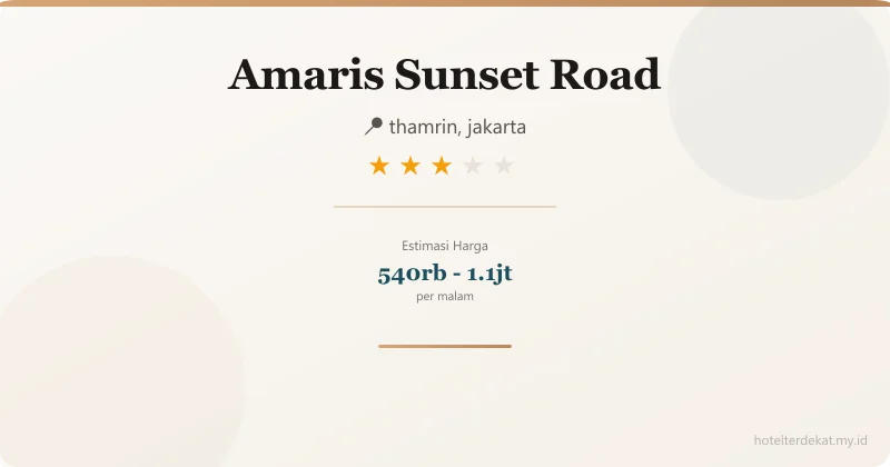 Amaris  Sunset Road - Hotel 3 bintang di thamrin, jakarta