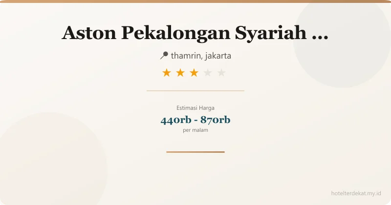 Aston Pekalongan Syariah Conference Center - Hotel 3 bintang di thamrin, jakarta