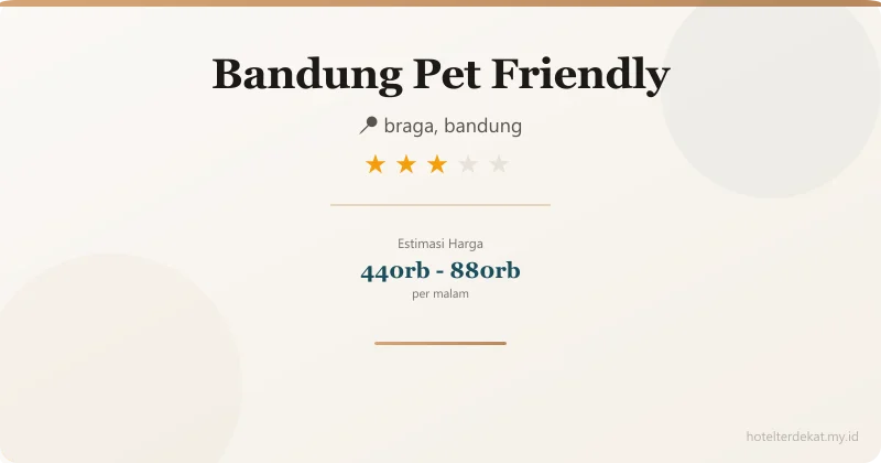 Bandung Pet Friendly - Hotel 3 bintang di braga, bandung