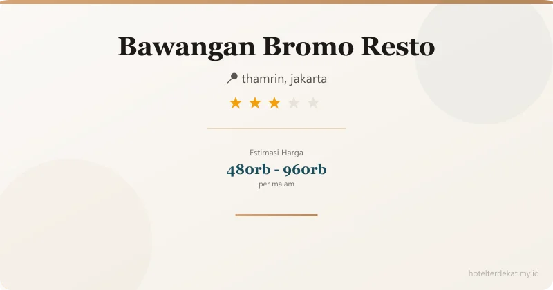 Bawangan Bromo Resto - Hotel 3 bintang di thamrin, jakarta