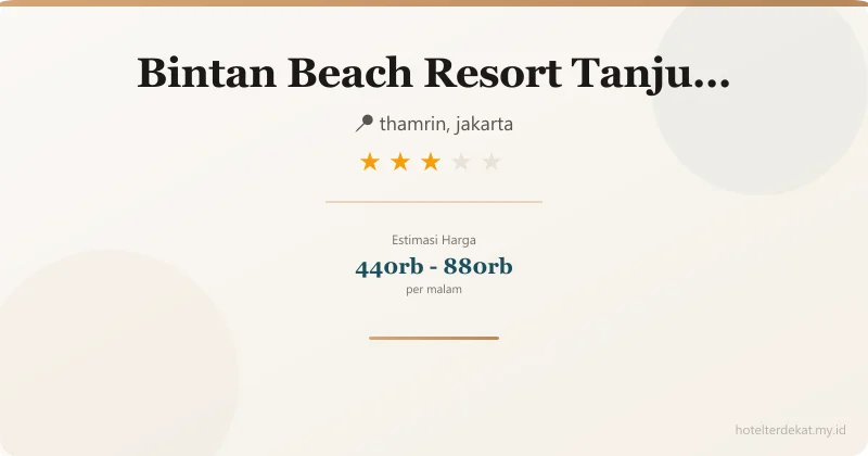 Bintan Beach Resort Tanjung Pinang - Hotel 3 bintang di thamrin, jakarta