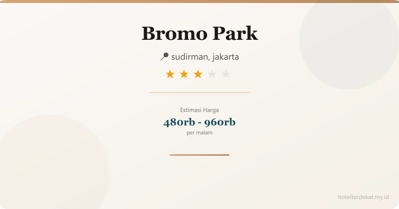 Bromo Park - Hotel 3 bintang di sudirman, jakarta