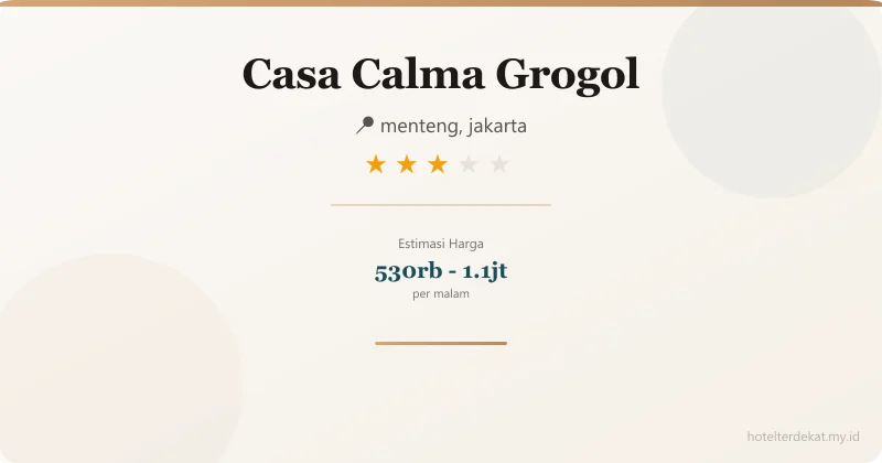 Casa Calma  Grogol - Hotel 3 bintang di menteng, jakarta