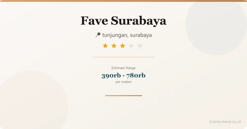 Fave  Surabaya - Hotel 3 bintang di tunjungan, surabaya