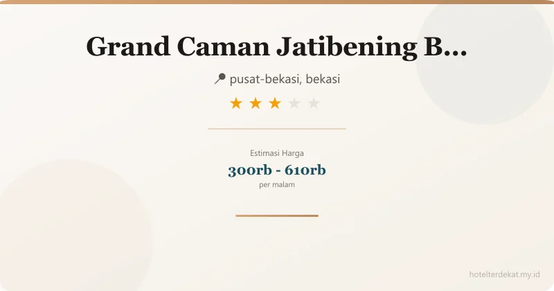 Grand Caman  Jatibening Bekasi - Hotel 3 bintang di pusat-bekasi, bekasi