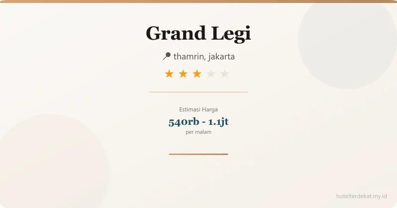 Grand Legi - Hotel 3 bintang di thamrin, jakarta