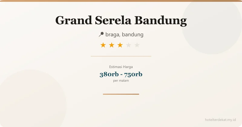 Grand Serela Bandung - Hotel 3 bintang di braga, bandung