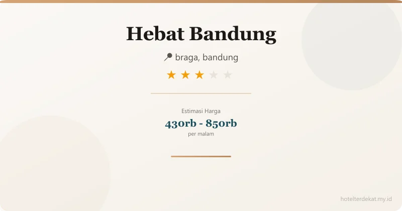 Hebat Bandung - Hotel 3 bintang di braga, bandung