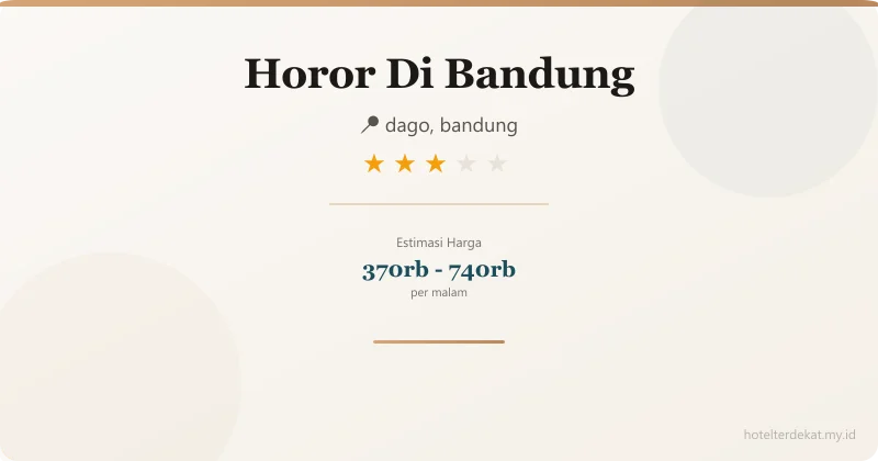 Horor Di Bandung - Hotel 3 bintang di dago, bandung