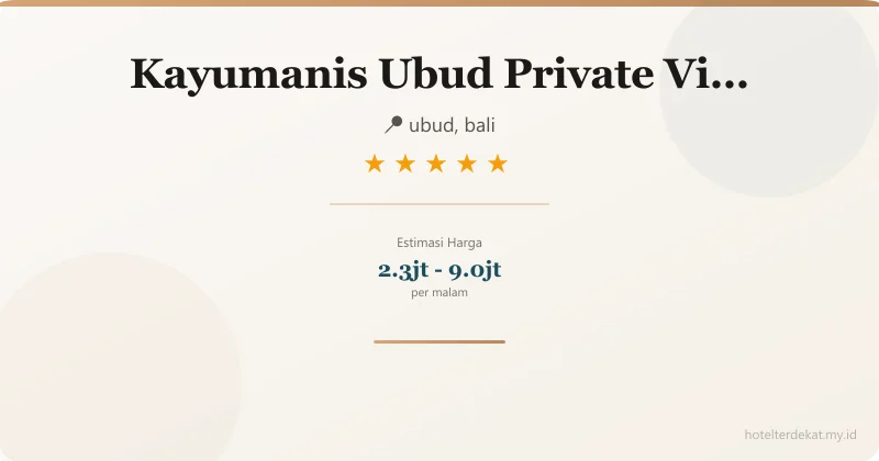 Kayumanis Ubud Private Villas - Hotel 5 bintang di ubud, bali