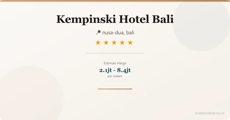 Kempinski Hotel Bali - Hotel 5 bintang di nusa-dua, bali