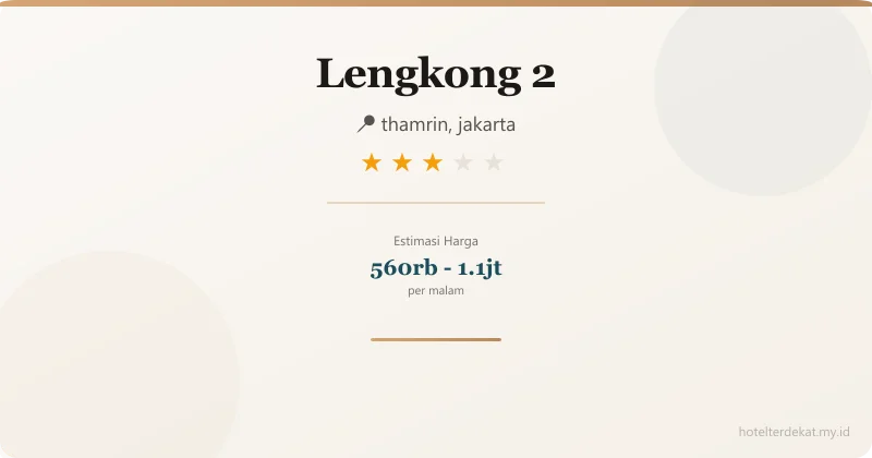 Lengkong 2 - Hotel 3 bintang di thamrin, jakarta