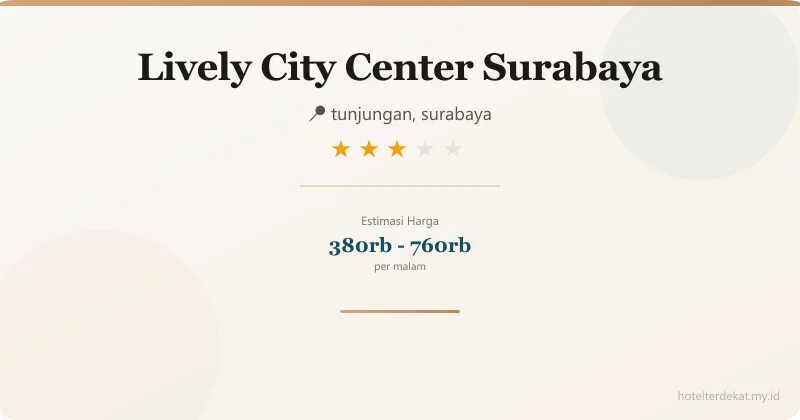 Lively  City Center Surabaya - Hotel 3 bintang di tunjungan, surabaya