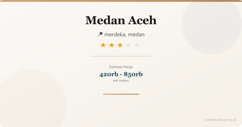 Medan Aceh - Hotel 3 bintang di merdeka, medan