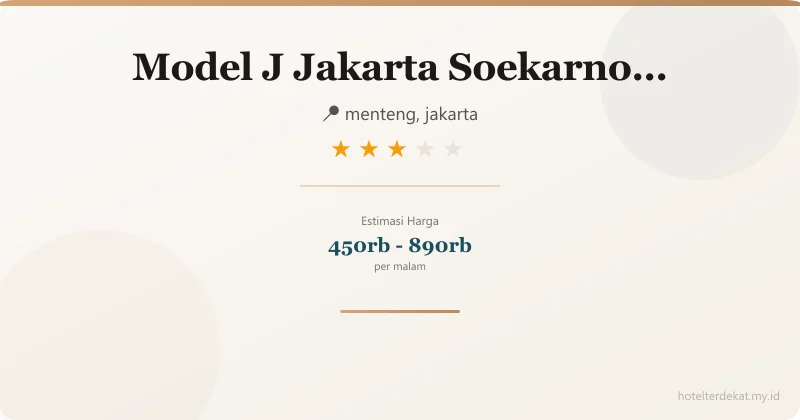 Model J  Jakarta Soekarno Hatta Airport - Hotel 3 bintang di menteng, jakarta