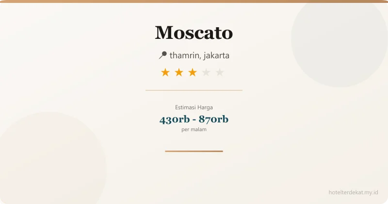 Moscato - Hotel 3 bintang di thamrin, jakarta