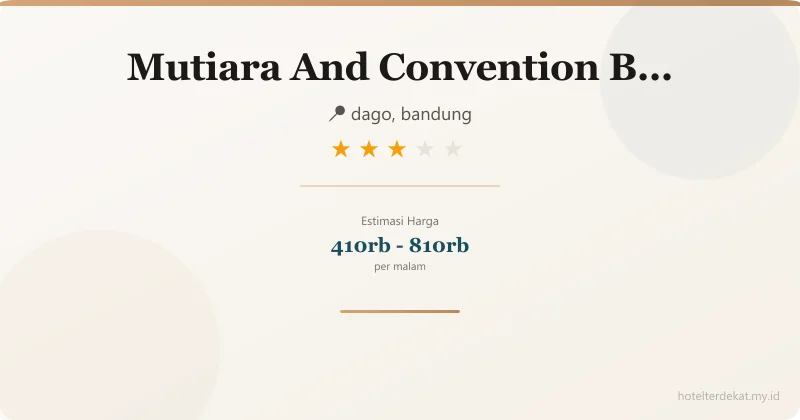 Mutiara  And Convention Bandung - Hotel 3 bintang di dago, bandung