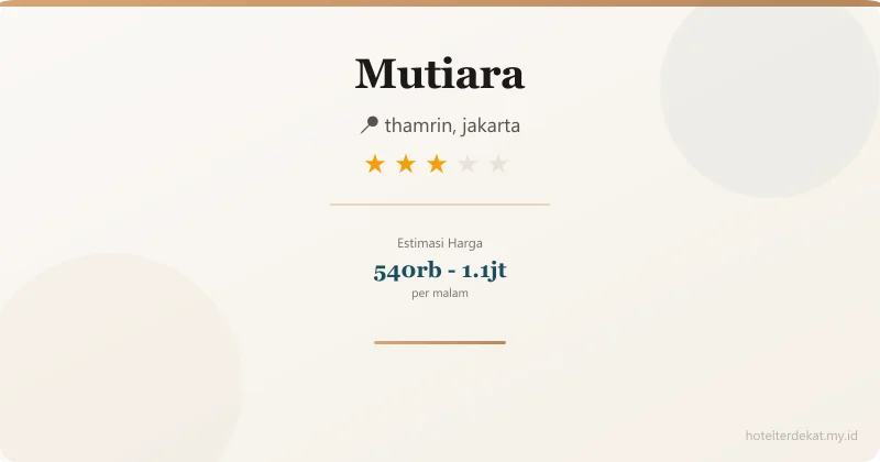 Mutiara - Hotel 3 bintang di thamrin, jakarta