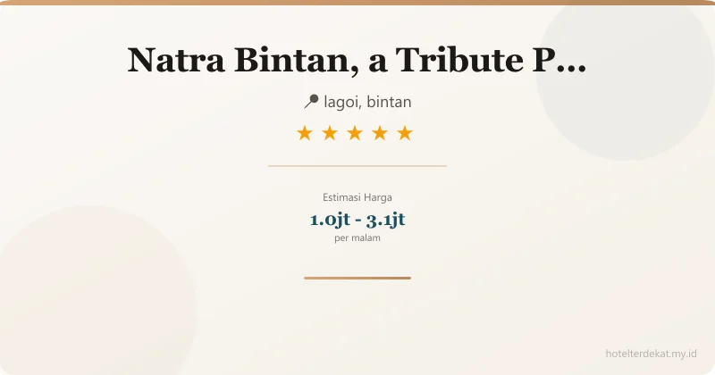 Natra Bintan, a Tribute Portfolio Resort - Hotel 5 bintang di lagoi, bintan