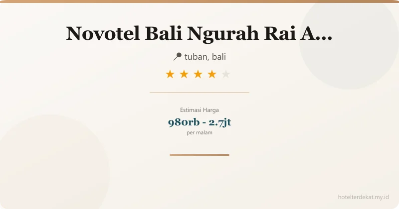 Novotel Bali Ngurah Rai Airport - Hotel 4 bintang di tuban, bali