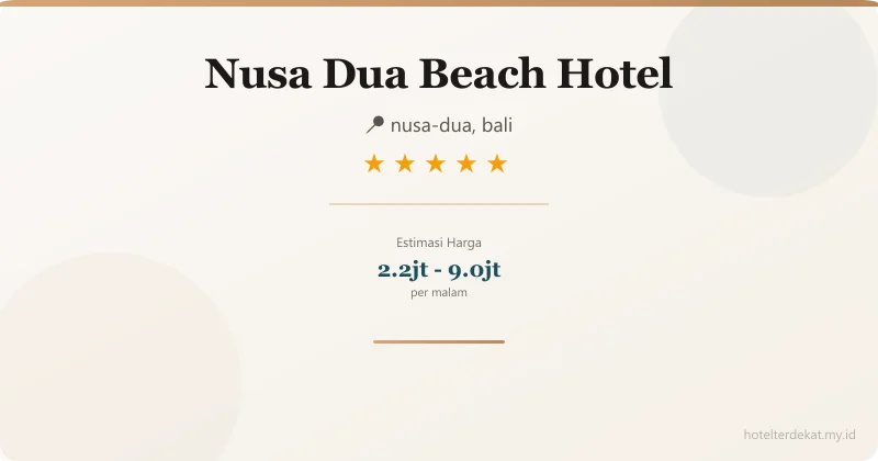 Nusa Dua Beach Hotel - Hotel 5 bintang di nusa-dua, bali