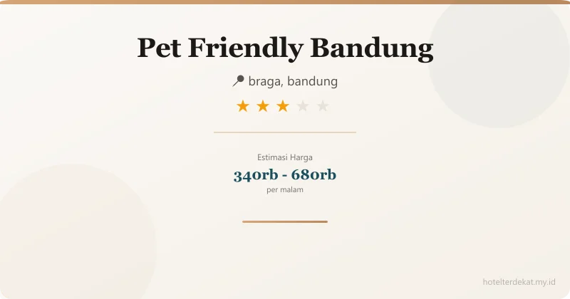 Pet Friendly Bandung - Hotel 3 bintang di braga, bandung