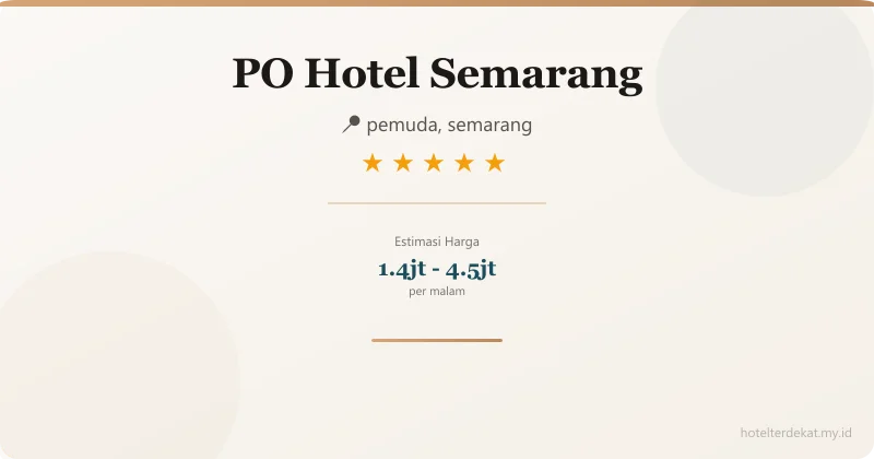 PO Hotel Semarang - Hotel 5 bintang di pemuda, semarang
