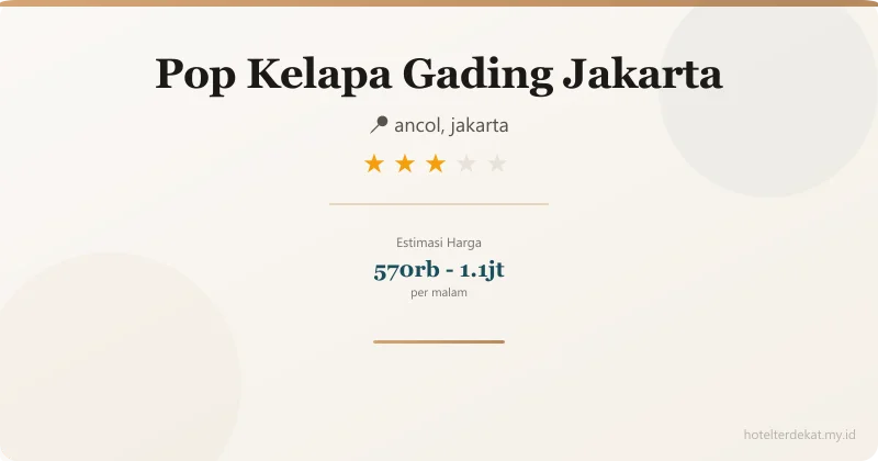 Pop  Kelapa Gading Jakarta - Hotel 3 bintang di ancol, jakarta