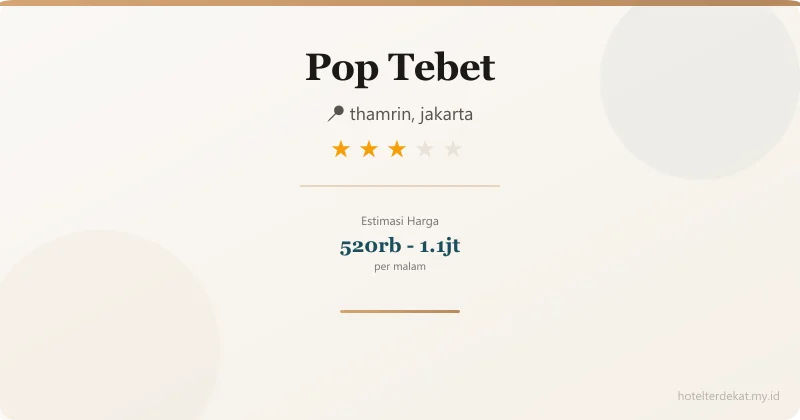 Pop  Tebet - Hotel 3 bintang di thamrin, jakarta