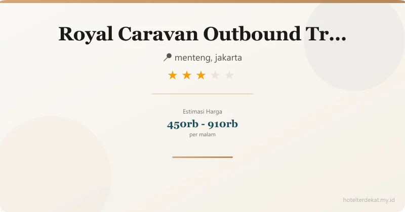 Royal Caravan Outbound Trawas - Hotel 3 bintang di menteng, jakarta