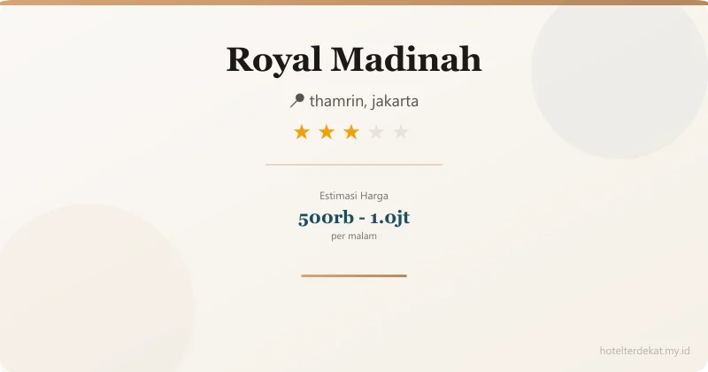 Royal Madinah - Hotel 3 bintang di thamrin, jakarta