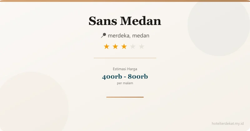 Sans  Medan - Hotel 3 bintang di merdeka, medan