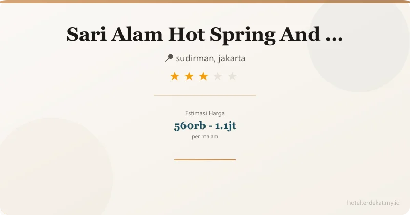 Sari Alam Hot Spring And Resort - Hotel 3 bintang di sudirman, jakarta