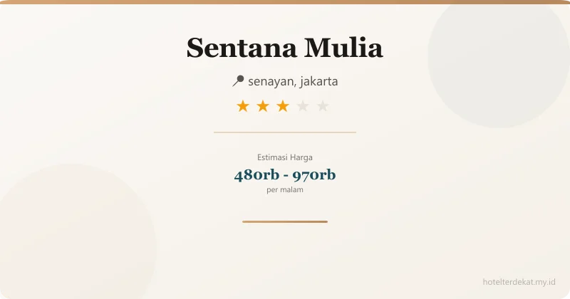 Sentana Mulia - Hotel 3 bintang di senayan, jakarta