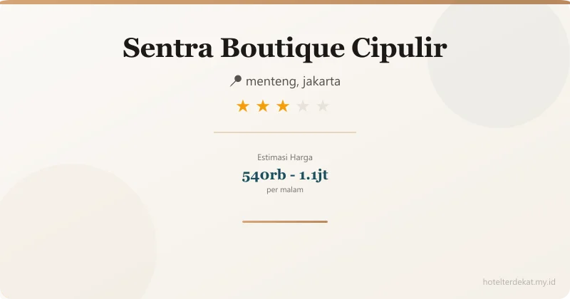 Sentra Boutique Cipulir - Hotel 3 bintang di menteng, jakarta