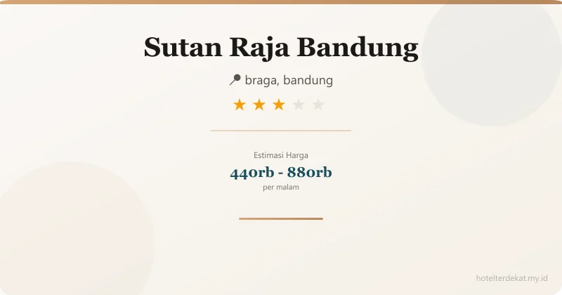 Sutan Raja Bandung - Hotel 3 bintang di braga, bandung