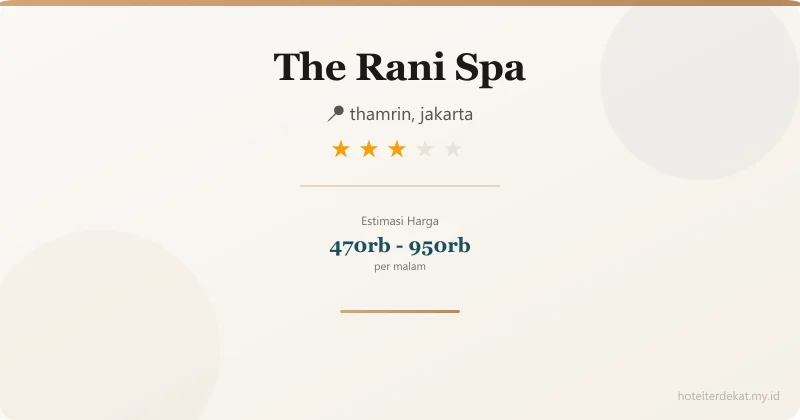The Rani Spa - Hotel 3 bintang di thamrin, jakarta