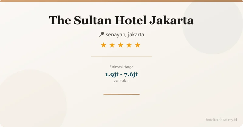 The Sultan Hotel Jakarta - Hotel 5 bintang di senayan, jakarta