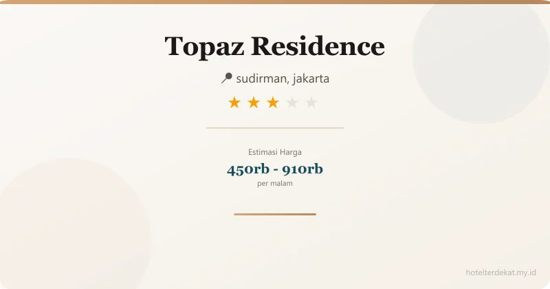Topaz Residence - Hotel 3 bintang di sudirman, jakarta